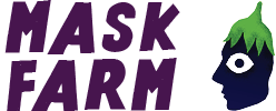 Mask Farm